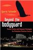 Beyond the Bodyguard: Proven Tactics and Dynamic Strategies for Protective Practices Success