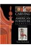Carving 18th Century American Furniture Elements: 10 Step-By-Step Projects for Furniture Makers