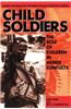Child Soldiers: The Role of Children in Armed Conflict