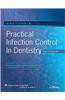 Cottone's Practical Infection Control in Dentistry [With Access Code]