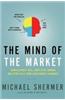 The Mind of the Market: Compassionate Apes, Competitive Humans and Other Tales from Evolutionary Economics