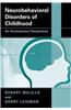 Neurobehavioral Disorders of Childhood