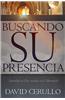 Buscando su Presencia = Pursuing His Presence