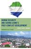 Human Security and Sierra Leone's Post-Conflict Development
