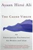 The Caged Virgin: An Emancipation Proclamation for Women and Islam