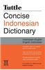 Tuttle Concise Indonesian Dictionary: Indonesian-English English-Indonesian