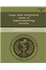 Large Scale Integration Issues in Superconducting Circuits.