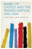 Isabel of Castile and the Spanish Nation, 1451-1504