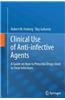 Clinical Use of Anti-Infective Agents