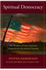 Spiritual Democracy: The Wisdom of Early American Visionaries for the Journey Forward