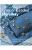 Complete Guide to Wire and Beaded Jewellery