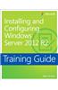 Installing and Configuring Windows Server 2012 R2