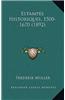 Estampes Historiques, 1500-1670 (1892)
