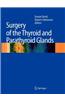 Surgery of the Thyroid and Parathyroid Glands
