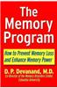 The Memory Program: How to Prevent Memory Loss and Enhance Memory Power