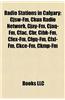 Radio Stations in Calgary: Cjsw-FM, Ckua Radio Network, Cjay-FM, Cjaq-FM, Cfac, Cbr, Cibk-FM, Cfex-FM, Cfgq-FM, Cfxl-FM, Ckce-FM, Ckmp-FM