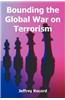 Bounding the Global War on Terrorism