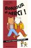 Bonjour Et Merci !