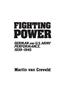Fighting Power: German and U.S. Army Performance, 1939-1945