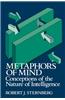 Metaphors of Mind: Conceptions of the Nature of Intelligence