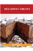 Decadent Greats: Delicious Decadent Recipes, the Top 37 Decadent Recipes
