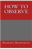 How to Observe