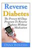 Reverse Diabetes: The Proven 60 Days Program to Reverse Diabetes Without Medication