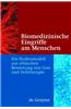Biomedizinische Eingriffe Am Menschen: Ein Stufenmodell Zur Ethischen Bewertung Von Gen- Und Zelltherapie