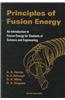 Principles of Fusion Energy: An Introduction to Fusion Energy for Students of Science and Engineering