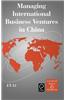 Managing International Business Ventures in China