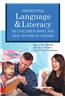 Promoting Speech, Language, and Literacy in Children Who Are Deaf or Hard of Hearing [With CD/DVD]
