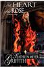 The Heart of the Rose (Author's New Revised Edition)