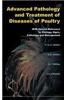 Advanced Pathology and Treatment of diseases of Poultry With Special Reference to Etiology, Signs, Pathology and Management
