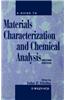 A Guide to Materials Characterization and Chemical Analysis