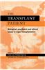 The Transplant Patient: Biological, Psychiatric and Ethical Issues in Organ Transplantation