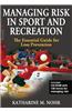 Managing Risk in Sport and Recreation: The Essential Guide for Loss Prevention [With CDROM]