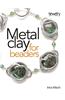 Metal Clay for Beaders