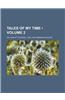 Tales of My Time (Volume 2)
