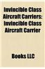 Invincible Class Aircraft Carriers