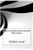 Wealth Manifestation Decoded