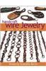 Handcraft Wire Jewelry: Chains-Clasps-Pendants