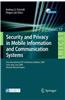 Security and Privacy in Mobile Information and Communication Systems: First International ICST Conference, MobiSec 2009, Turin, Italy, June 3-5, 2009,
