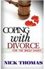 Coping with Divorce for the Single Daddy: How to Deal with Emotional Challenges from a Difficult Divorce