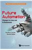 Future Automation: Changes to Lives and to Businesses