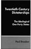 Twentieth-Century Dictatorships: The Ideological One-Party States