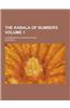 The Kabala of Numbers; A Handbook of Interpretation Volume 1