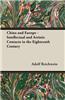 China And Europe - Intellectual And Artistic Contacts In The Eighteenth Century