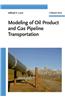 Modeling of Oil Product and Gas Pipeline Transportation