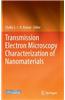 Transmission Electron Microscopy Characterization of Nanomaterials