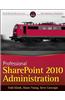 Professional SharePoint 2010 Administration